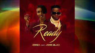 BWIZA  - Ready ( Remix) ft John Blaq Resimi