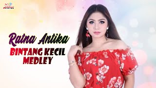 Ratna Antika - Bintang Kecil (Medley) (Official Music Video)