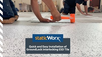 Quick and Easy Installation of GroundLock Interlocking ESD Tile