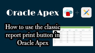 How to use the classic report print button in Oracle Apex