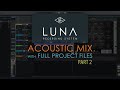 Acoustic Mix - Part 2 (FINAL) - in UAD