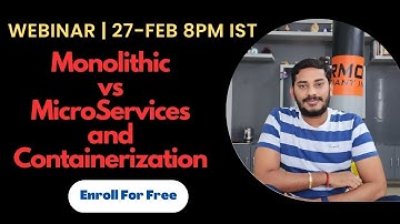 Monolithic vs Microservices  | Containerization | Docker with Kubernetes Training