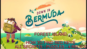Down in bermuda walkthrough - Forest island - How to find the red key and 4 relics 1