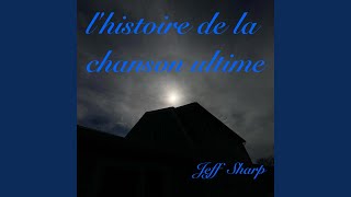 l'histoire de la Chanson Ultime