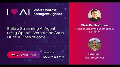 Build a Streaming AI Agent Using OpenAI, Vercel, and Astra DB in 10 Lines of Code