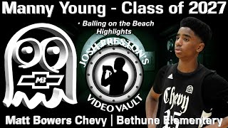 Manny Young (Matt Bowers Chevy 2027 PG) - Balling on the Beach Highlights