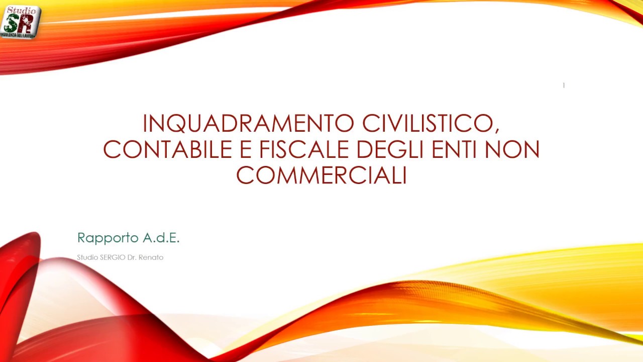 Inquadramento civilistico, contabile e fiscale degli enti non commerciali