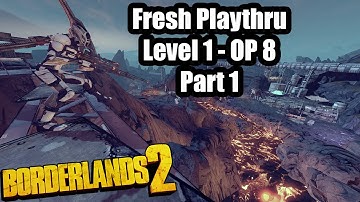 Borderlands 2: Fresh Start ep. 1