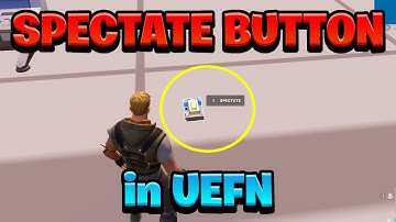 SPECTATE BUTTON with RESPAWN in Fortnite Creative (UEFN)