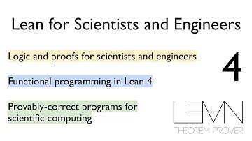 Lean for Scientists and Engineers, Summer 2024 - Lecture 4