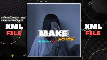 Make you mine❤️✅ || xml file🔰💗
