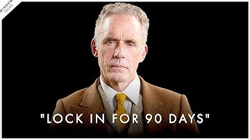 How To Change Your ENTIRE LIFE in 90 Days - Jordan Peterson Motivation