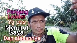 Panjang leader yg pas untuk casting gabus,, ukuran leader untuk casting gabus
