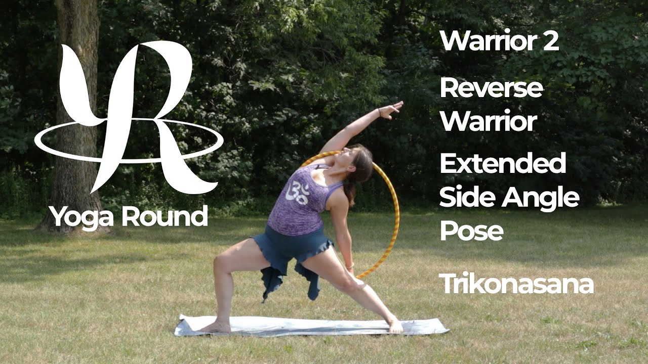 Warrior Two, Reverse Warrior, Extended Side Angle and Trikonasana Yoga Poses With a Hula Hoop