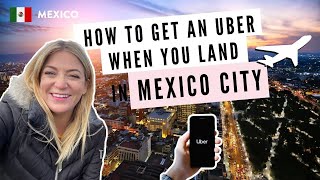 How to Get an Uber from Mexico City Airport │Mexico Travel Tips ✈️