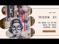 Week 13 in my week by week journal 2024