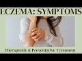 ECZEMA: Symptoms, Therapeutic and Preventative Treatment