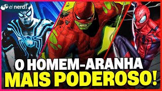 AS VERSÕES MAIS PODEROSAS DO HOMEM-ARANHA