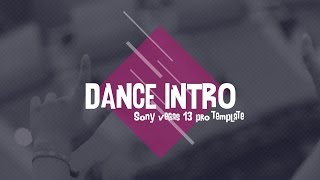 Free Sony Vegas 13 Pro Intro Template - Dance Intro Glitch Effect Intro