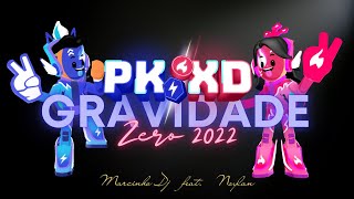 PK XD MÚSICA - VAI TIME FLAME VAI TIME VOLTZ 2022 - MARCINHO DJ FEAT @N0ylan (GRAVIDADE ZERO)