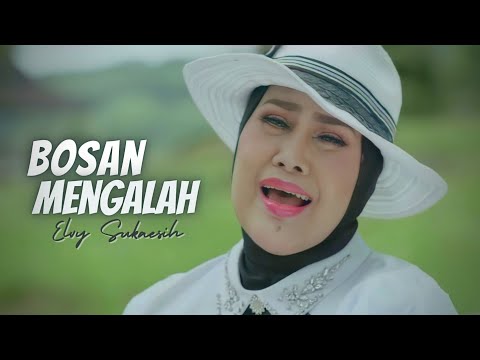 Elvy Sukaesih - Bosan Mengalah (Official Music Video)