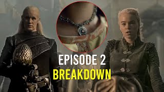 House Of The Dragon Episode 2 FULL Breakdown \& Explained with Game Of Thrones Easter Eggs You Missed