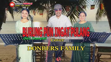 BURUNG PUN INGAT PULANG-(Nia Daniaty)-Cover By-DONBERS FAMILY Channel  (DFC) Malaka
