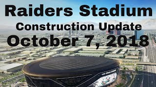 Las Vegas Raiders Stadium Construction Update 10 07 2018