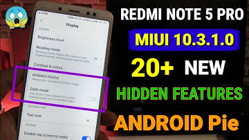 Redmi note 5 Pro Miui 10.3.1.0 update with Android Pie | Top 20 new features | Dark mode, 4k?