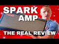 SPARK AMP - THE REAL REVIEW!