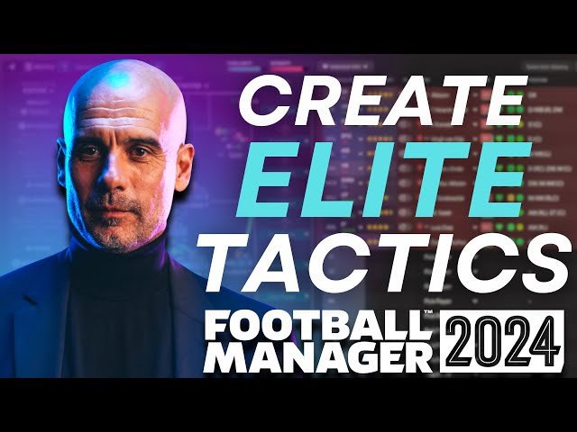 Football Manager 2024: How to Build Your Dream Team - Betasetup