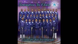 REDEMPTION IN CHRIST - MAWUBE KINI LOWOMQONDO(Full Album)