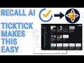 Turn Your TickTick Data Into AI Knowledge With Recall
