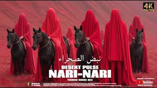 Narinari  Desert X Pulse Technohouse Mix