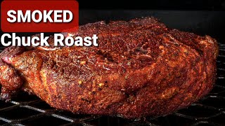 Best Smoked Chuck Roast Recipe  How To Smoke a Chuck Roast On A Pellet Smoker