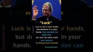 Luck.....Dr.APJ Abdul Kalam quotes #motivation #quotes #motivational #lifequotes #shortsfeed #quotes