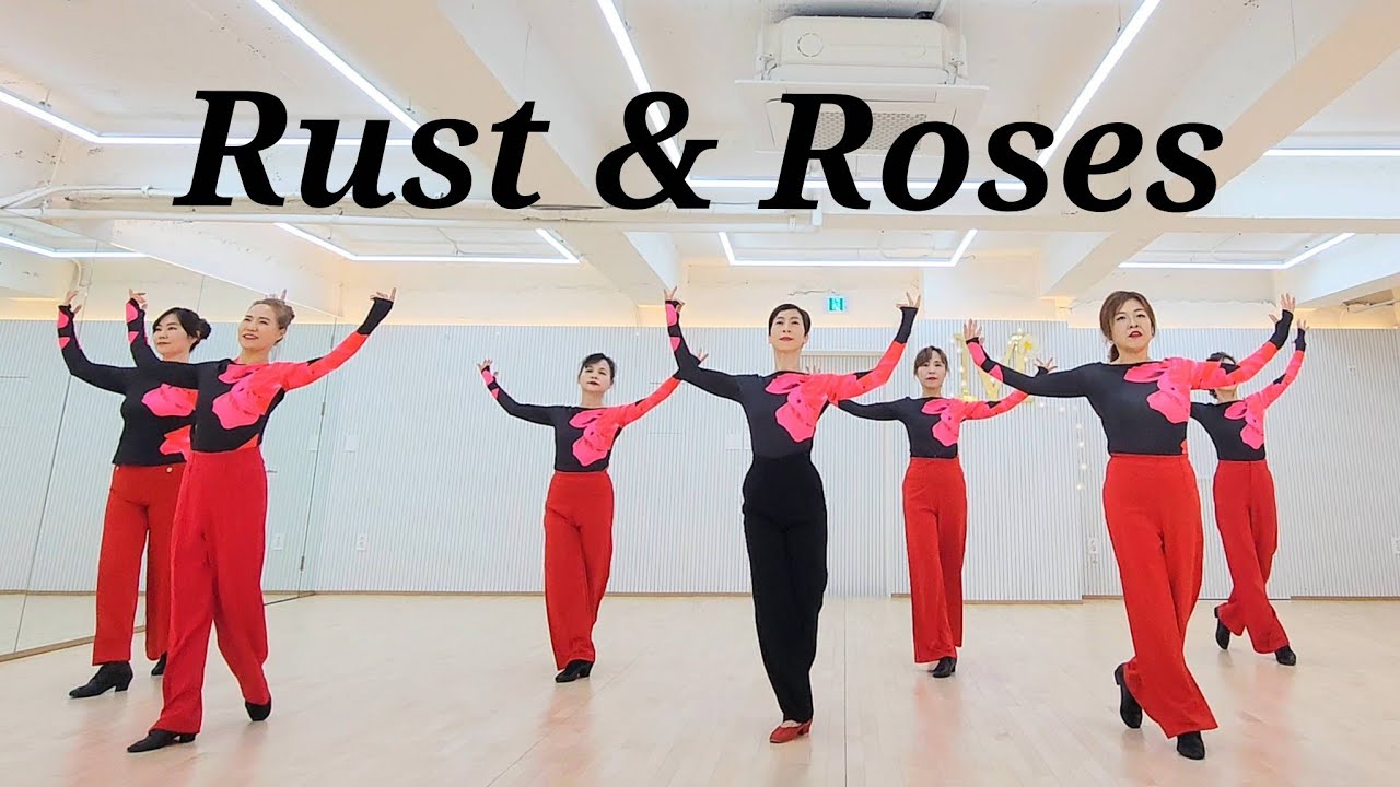 Rust & Roses LINEDANCE/토요영상반 1~3시/중급라인댄스 Choreo:Wil Bos 외/ 성신여대입구6번출구 본원 010-5469-9632 민정희 