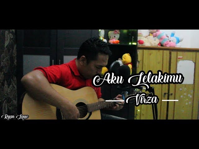 Virzha Aku Lelakimu Cover by Ryan Lasso (With Lyrics) class=