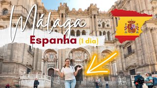 Estamos na Espanha | Málaga em 1 dia