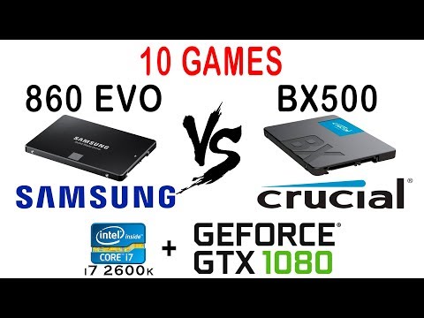 Samsung 860 EVO vs Crucial BX500 in 10 Games or Budget Crucial BX500 faster Samsung 860 EVO