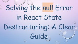 Famous Solving the null Error in React State Destructuring: A Clear Guide Profile