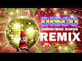 Christmas Disco Song MegaMix 2021 🎅 Nonstop Christmas Songs Medley Disco Remix 2021