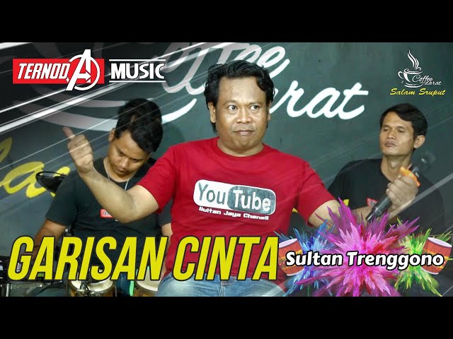 GARISAN CINTA | SULTAN TRENGGONO | TERNODA MUSIC class=