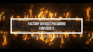 Default Factory Password for Sungrow Logger COM100D/E - Quick Access Guide for Installers!