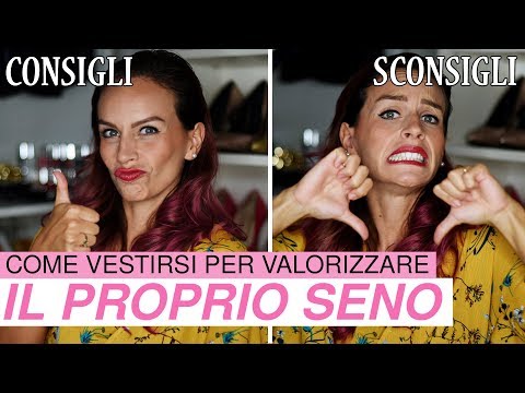 Video: 3 modi per vestirsi per un seno grande