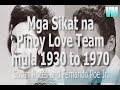 Mga Sikat Na Pinoy Loveteam mula 1930 to 1970