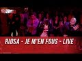 RIDSA - JE M'EN FOUS - Live - C’Cauet sur NRJ