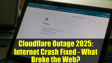 Cloudflare Outage 2025: Internet Crash Fixed - What Broke the Web?
