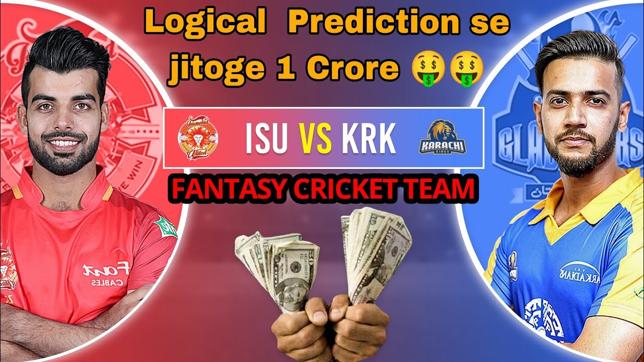 KAR vs ISL dream11 team prediction| Today Match Karachi vs Islamabad | Isl vs Kar Dream11 Prediction