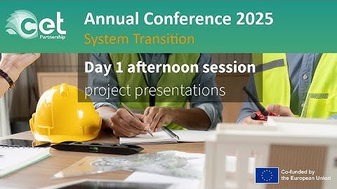 CETPartnership Annual Conference   Day 1 Afternoon Session